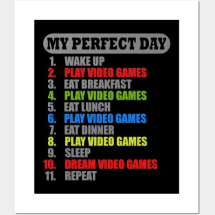 My Perfect Day, Video Games, Video Games Lover, Nerd, Geek, Funny Gamer, Video Games Love Birthday Gift, Gaming Girl, Gaming Boy Posters and Art